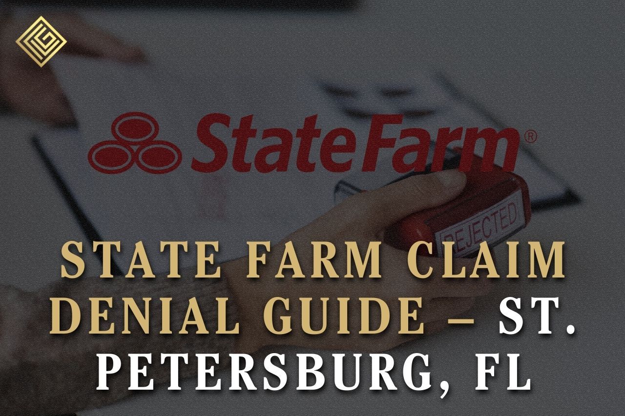 State Farm Claim Denial Guide – St. Petersburg, FL