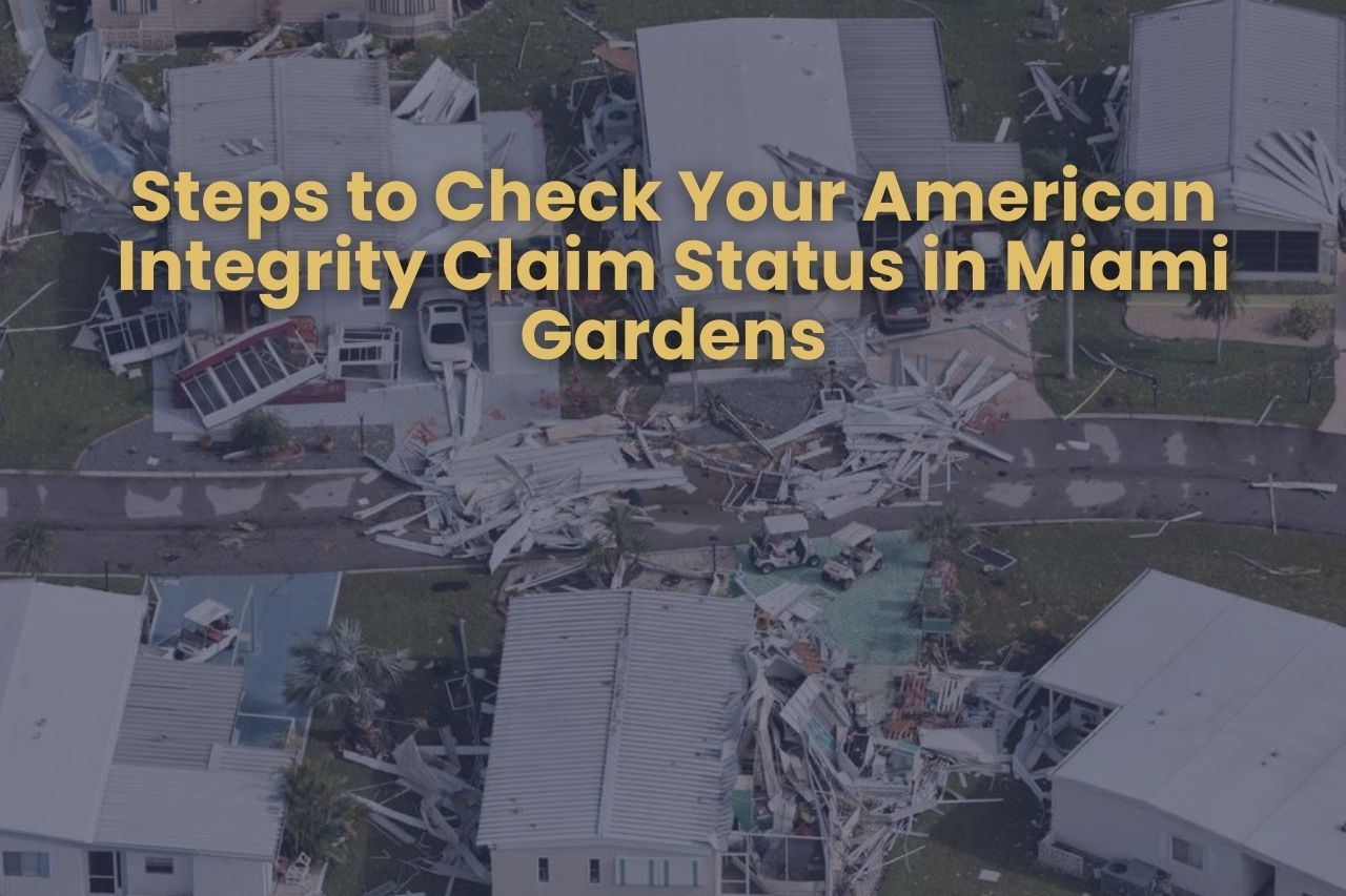 Steps to Check Your American Integrity Claim Status in Miami Gardens