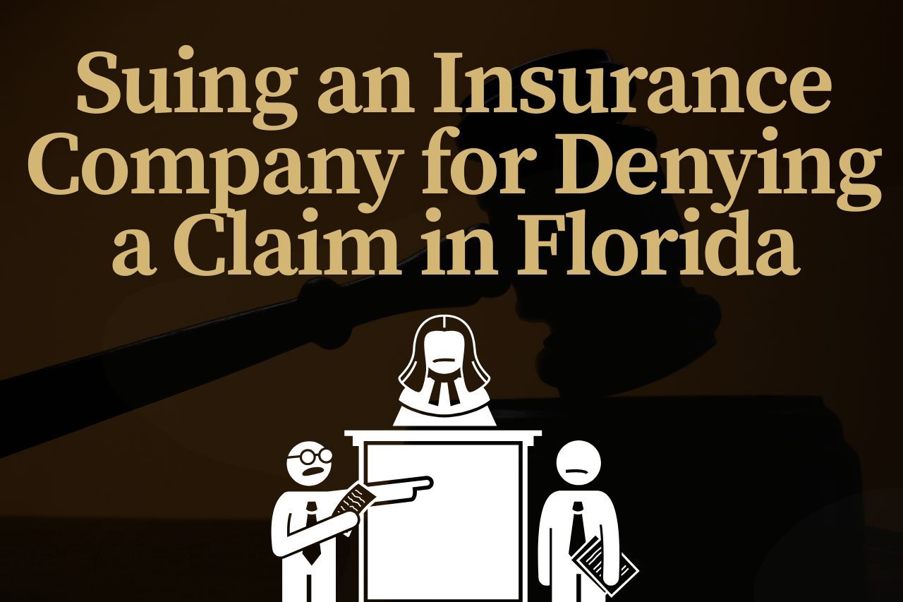 Suing an Insurance Company for Denying a Claim in Florida: What You Need to Know