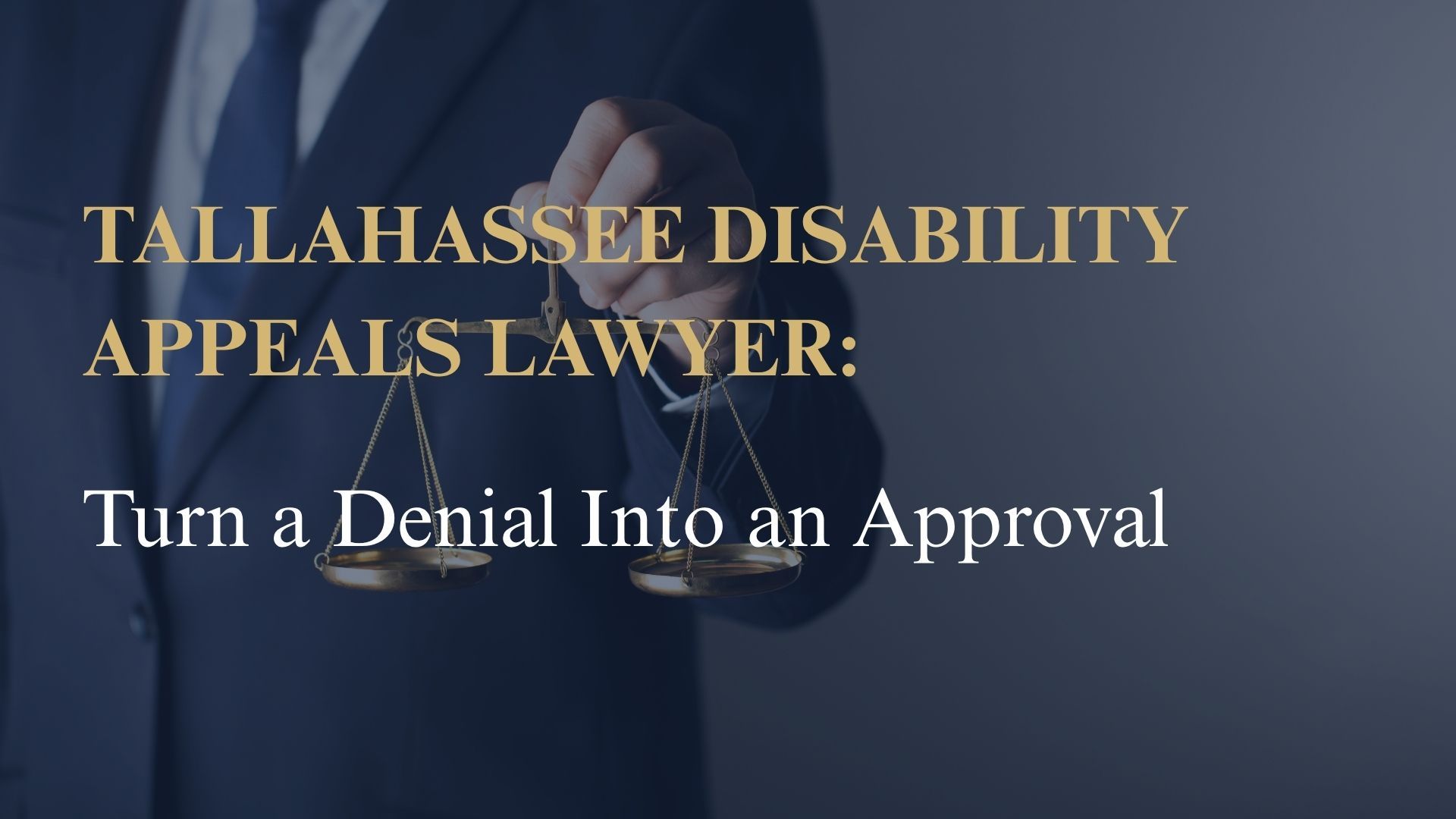 Tallahassee Disability Appeals Lawyer: Turn a Denial Into an Approval