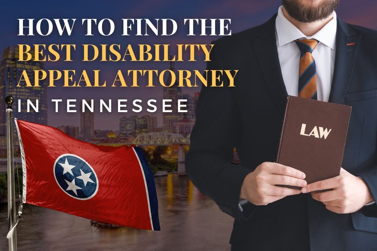 How to Find a Disability Appeal Attorney in Tennessee After an SSDI Denial