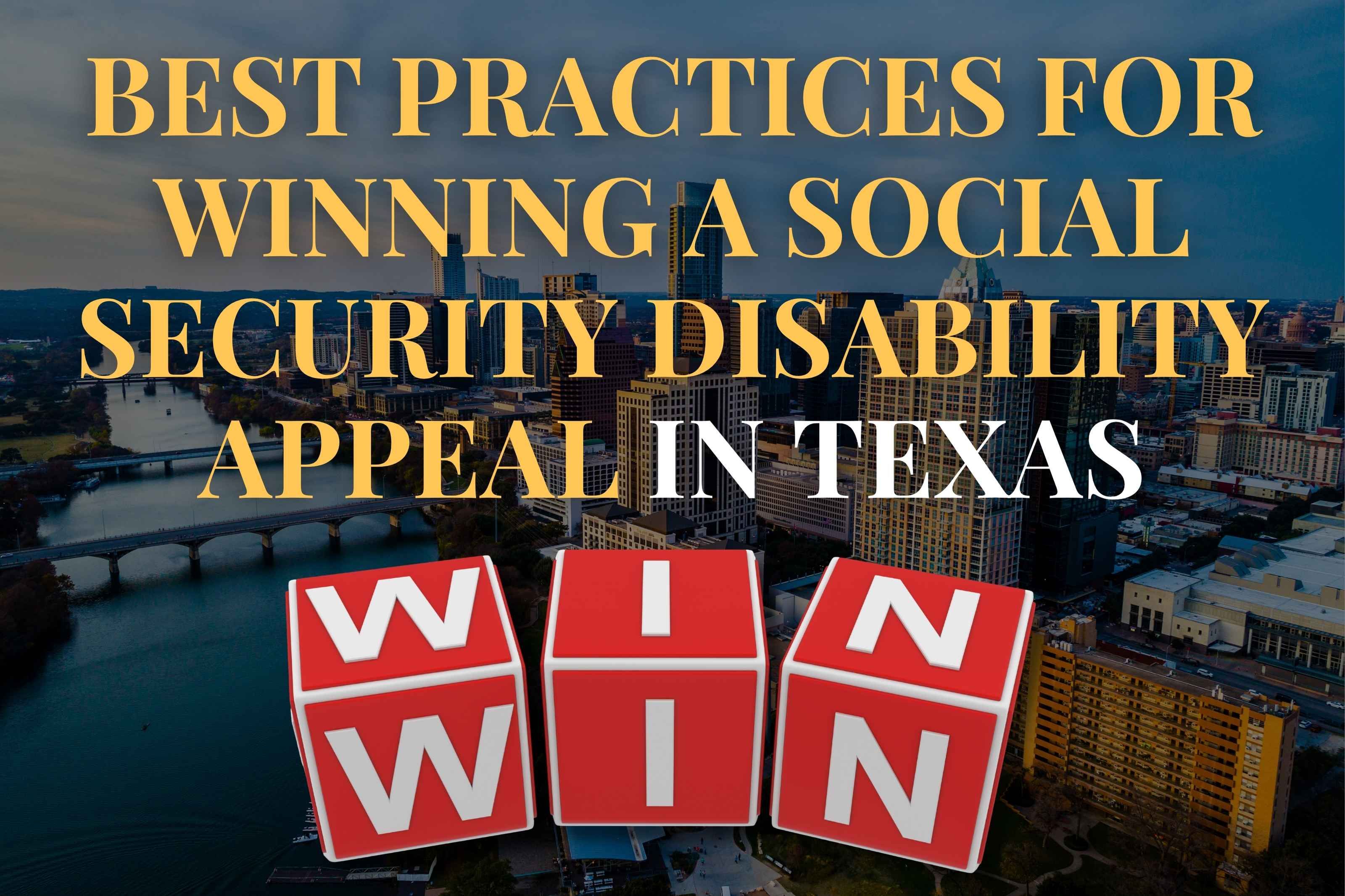 Best Practices for Winning a Social Security Disability Appeal in Texas