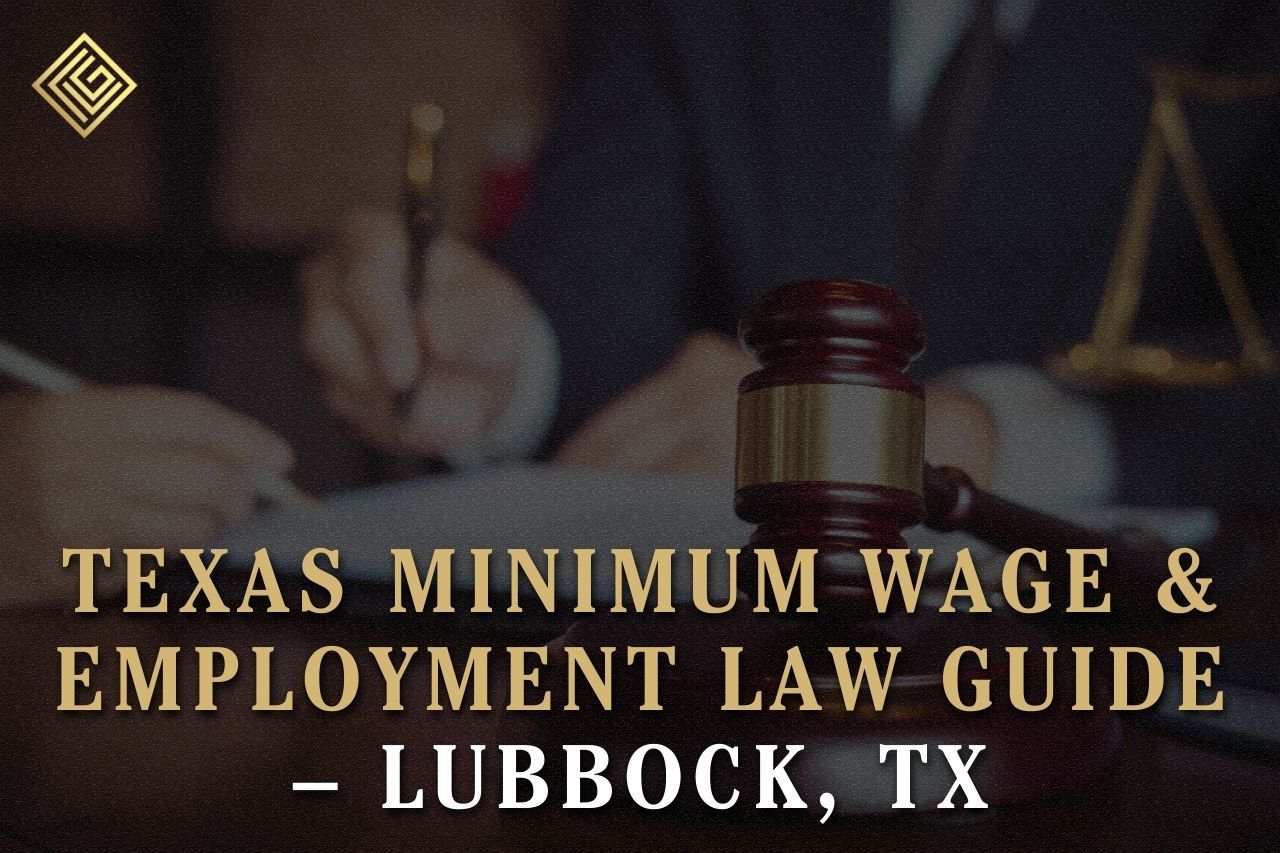 Texas Minimum Wage & Employment Law Guide – Lubbock, TX