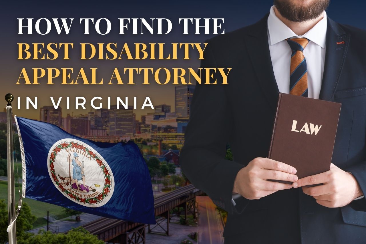 How to Find a Disability Appeal Attorney in Virginia After an SSDI Denial