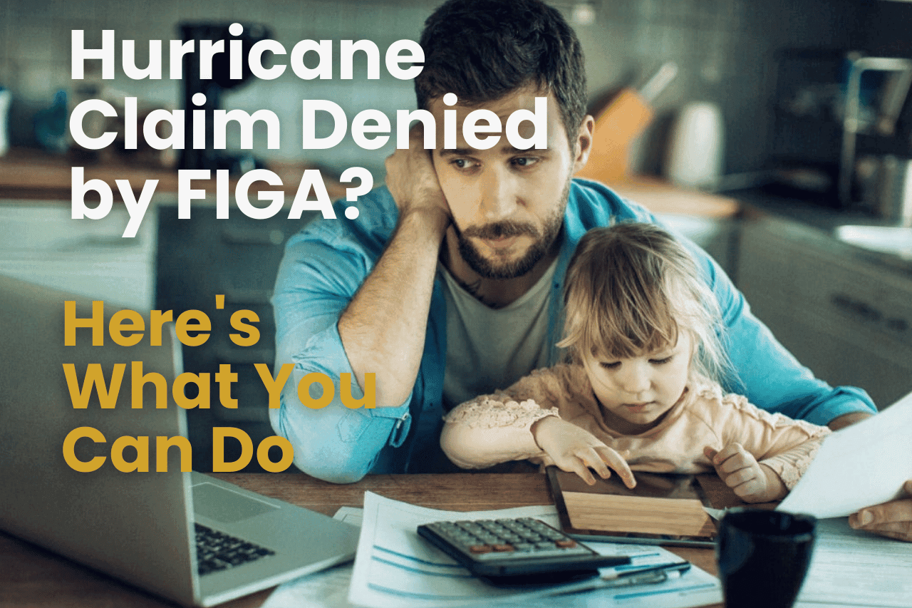 Hurricane Claim Denied by Florida Insurance Guaranty Association? Here's What You Can Do
