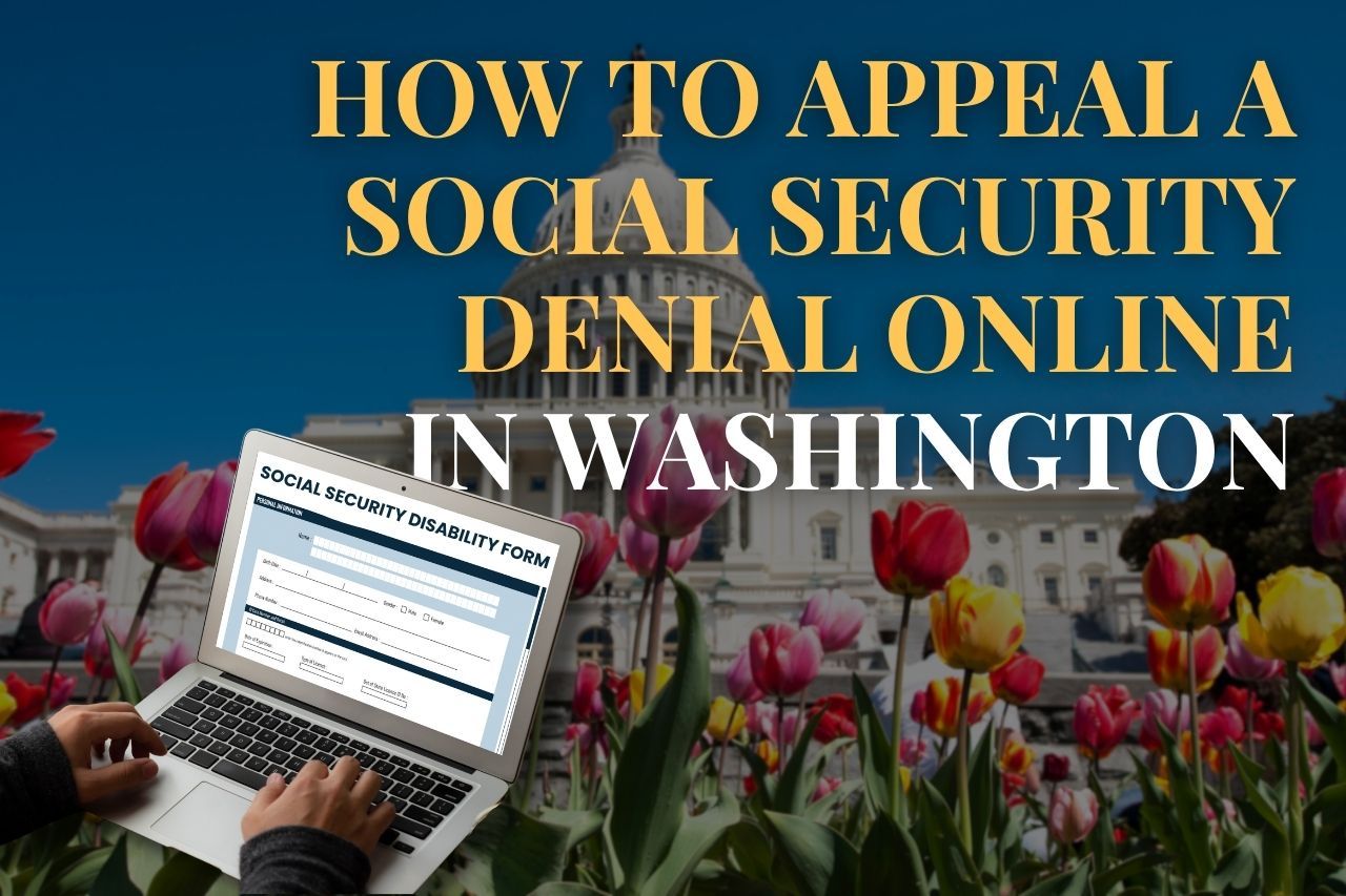 How to Appeal a Social Security Denial Online in Washington