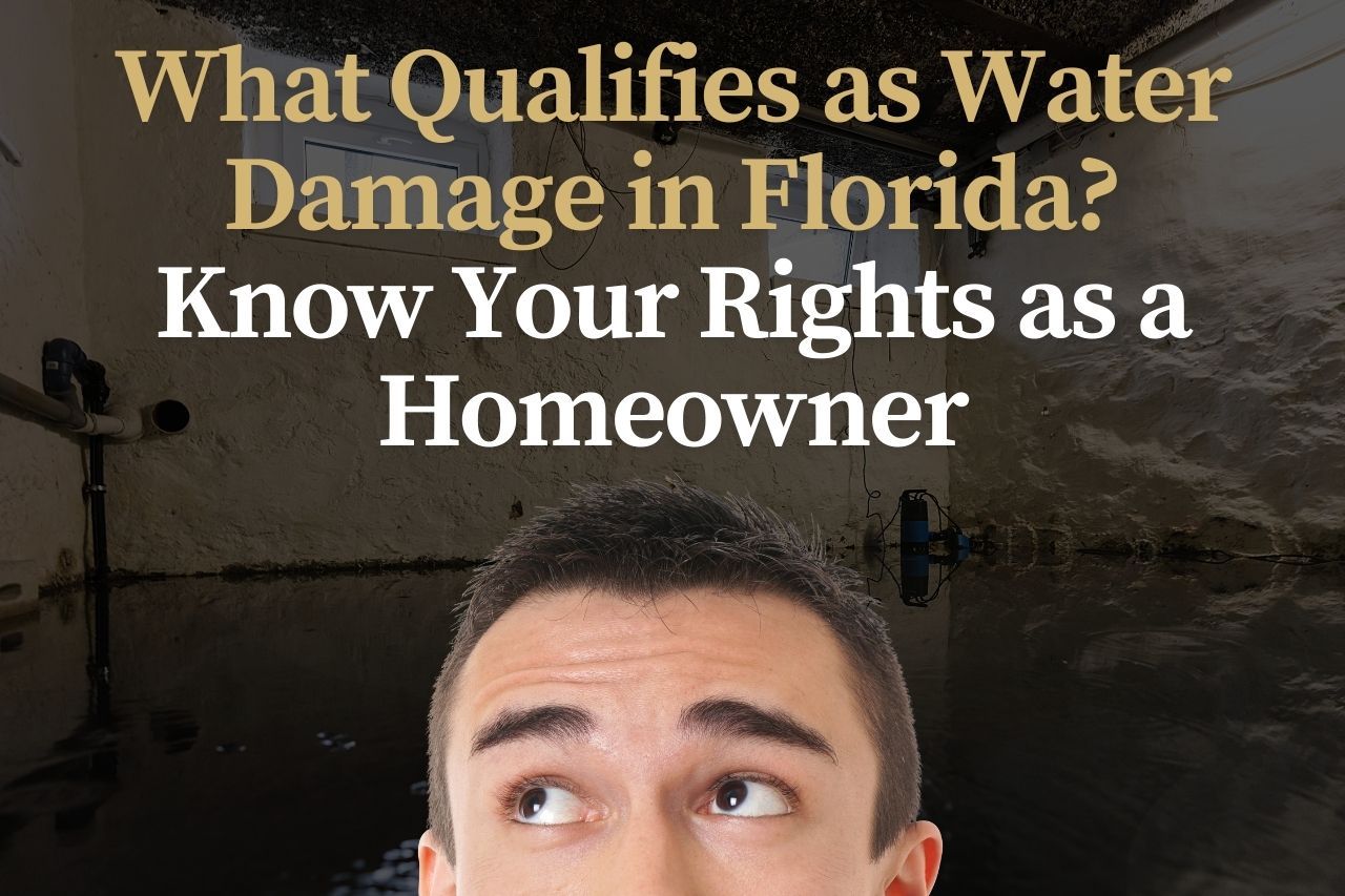 What Qualifies as Water Damage in Florida? Know Your Rights as a Homeowner