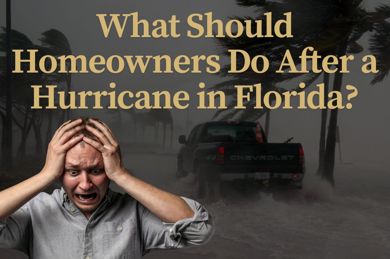 What Should Homeowners Do After a Hurricane in Florida?