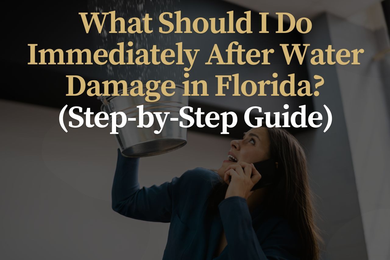 What Should I Do Immediately After Water Damage in Florida? (Step-by-Step Guide)