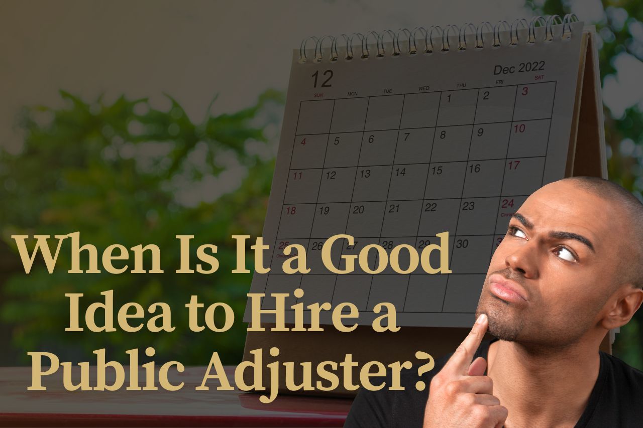 When Is It a Good Idea to Hire a Public Adjuster