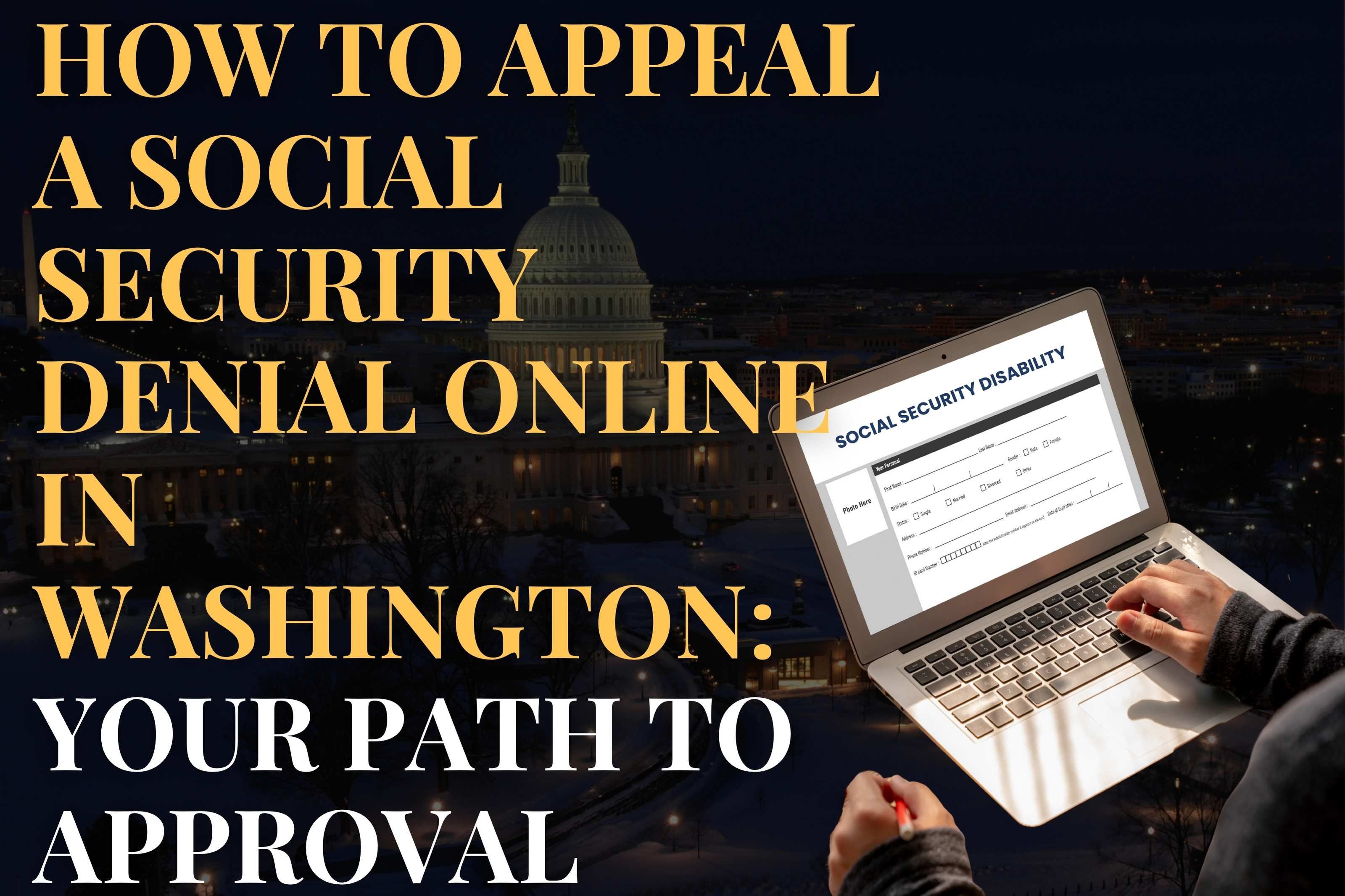 How to Appeal a Social Security Denial Online in Washington: Your Path to Approval